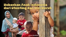 Bebaskan Anak Indonesia dari Stunting Dan Gizi Buruk